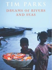 Тим Паркс - Dreams Of Rivers And Seas