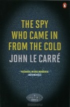 John Le Carre - The Spy Who Came in from the Cold