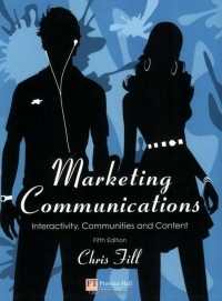 Крис Филл - Marketing Communications: Interactivity, Communities and Content