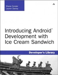  - Introducing Android Development with Ice Cream Sandwich