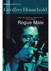 Geoffrey Household - Rogue Male