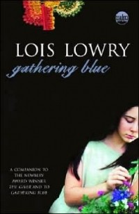 Lois Lowry - Gathering Blue