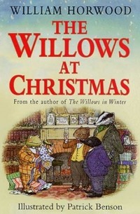 William Horwood - The Willows At Christmas
