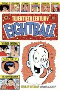Daniel Clowes - Twentieth Century Eightball