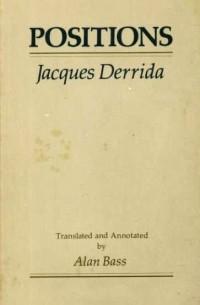 Jacques Derrida - Positions