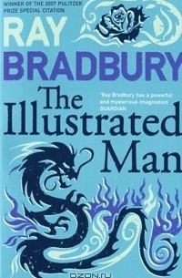 Ray Bradbury - The Illustrated Man