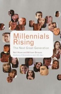  - Millennials Rising: The Next Great Generation