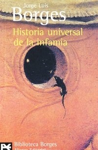 Jorge Luis Borges - Historia universal de la infamia