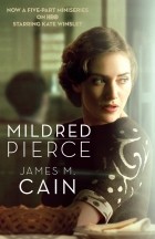 James M. Cain - Mildred Pierce