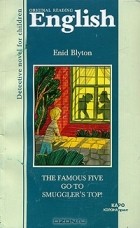 Enid Blyton - The Famous Five go to Smuggler&#039;s Top!