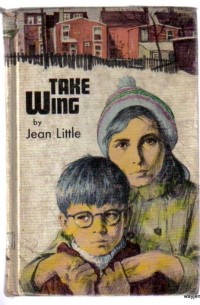 Jean Little - Take Wing
