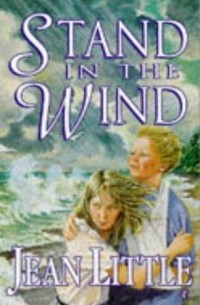 Jean Little - Stand in the Wind