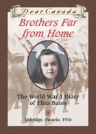 Jean Little - Brothers Far from Home: The World War 1 Diary of Eliza Bates