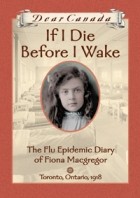 Jean Little - If I Die Before I Wake: The Flu Epidemic Diary of Fiona Macgregor