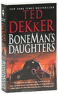 Ted Dekker - BoneMan's Daughters