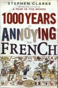 1000 Years of Annoying the French