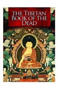 Walter Evans-Wentz - The Tibetan book of the Dead