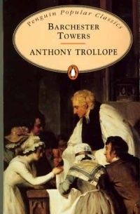 Antony Trollope - Barchester Towers