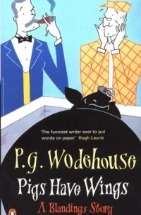 P.G. Wodehouse - Pigs Have Wings