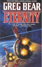 Greg Bear - Eternity