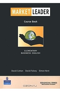  - Market Leader: Elementary Business English: Course Book