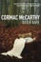 Cormac McCarthy - Outer Dark