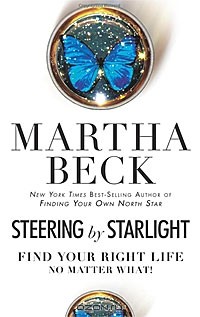 Марта Бек - Steering by Starlight: Find Your Right Life, No Matter What!