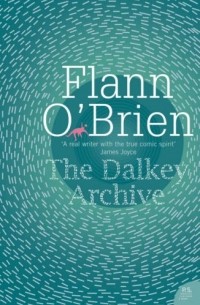 Flann O'Brien - The Dalkey Archive