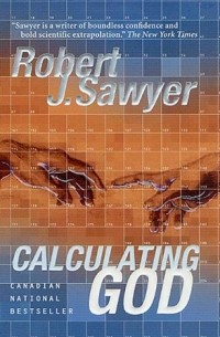 Robert J. Sawyer - Calculating God