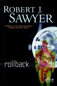 Robert J. Sawyer - Rollback