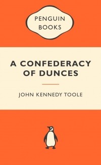 John Kennedy Toole - A Confederacy of Dunces