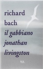 Richard Bach - Il gabbiano Jonathan Livingston