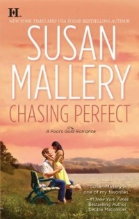 Susan Mallery - Chasing Perfect