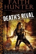 Faith Hunter - Death&#039;s Rival (Jane Yellowrock, Book 5)