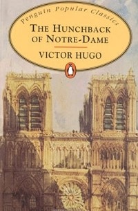 Victor Hugo - The Hunchback of Notre-Dame