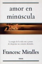 Francesc Miralles - Amor en minuscula
