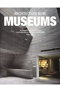 Architecture Now! Museums / Architektur heute! Museen / L'architecture d'aujord'hui! Musees