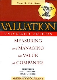 - Valuation: Measuring and Managing the Value of Companies
