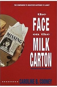 Caroline B. Cooney - The Face on the Milk Carton