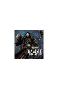 Dan Abnett - Thorn and Talon