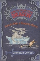 Cressida Cowell - How to Ride a Dragon&#039;s Storm