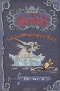 Cressida Cowell - How to Ride a Dragon's Storm