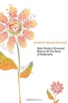 Goodrich Samuel - Peter Parley&#039;s Universal History