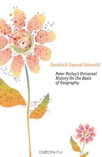 Goodrich Samuel - Peter Parley's Universal History