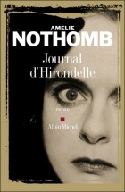 Amélie Nothomb - Journal d&#039;Hirondelle