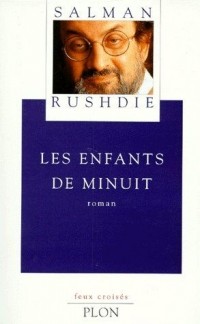 Salman Rushdie - Les Enfants de minuit