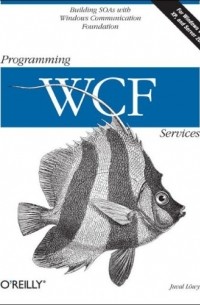 Juval Lowy - Programming WCF Services