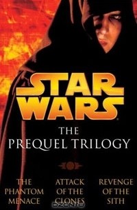  - Star Wars: The Prequel Trilogy (сборник)