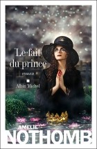 Amélie Nothomb - Le fait du prince