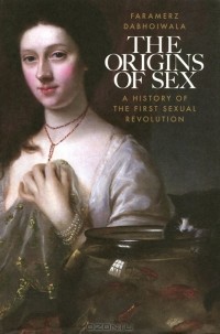 Фарамерз Дабхойвала - The Origins of Sex